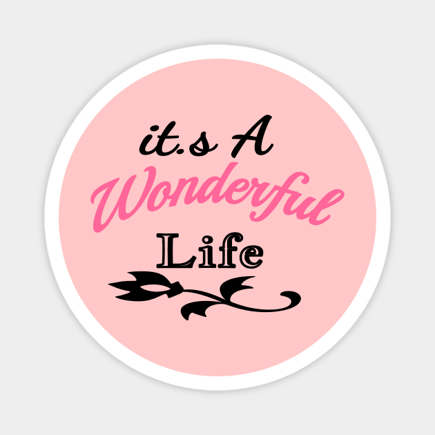 Wonderful Life Flower Magnet by Shop Ovov